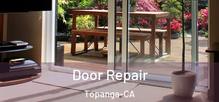 Door Repair Topanga-CA