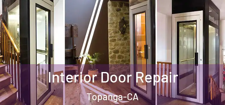  Interior Door Repair Topanga-CA